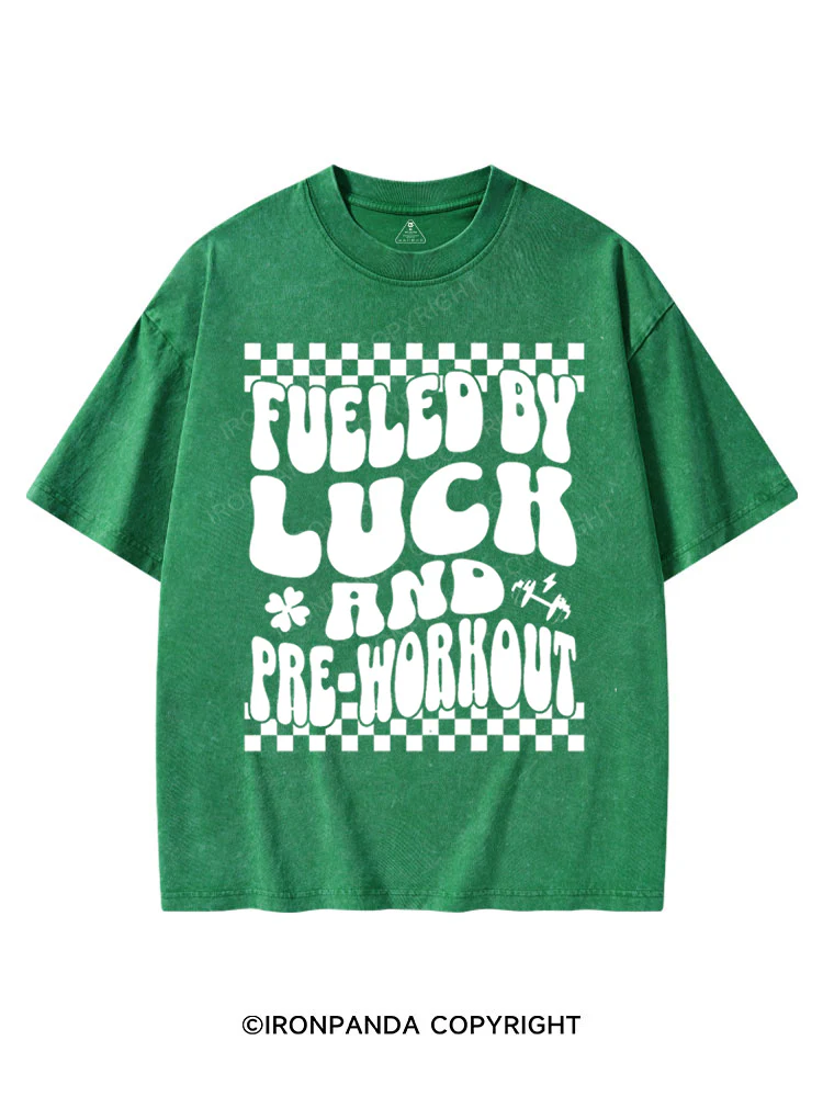 FUELED BY LUCK AND PRE-WORKOUT St Patrick's Washed Gym T-shirt