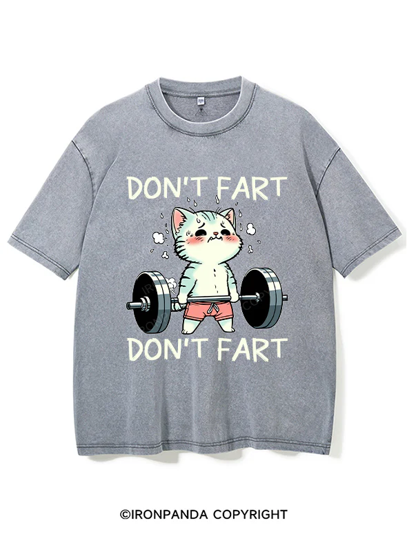DON'T FART Washed Gym Shirt