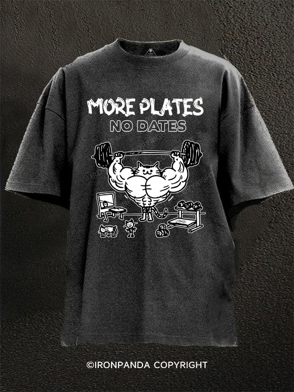 More Plates no Dates Washed Gym Shirt
