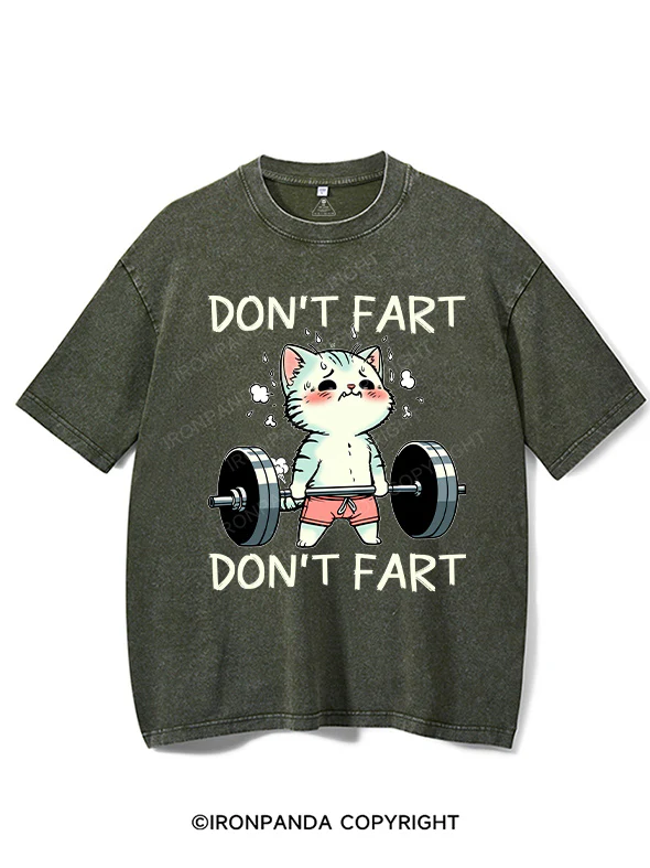 DON'T FART Washed Gym Shirt